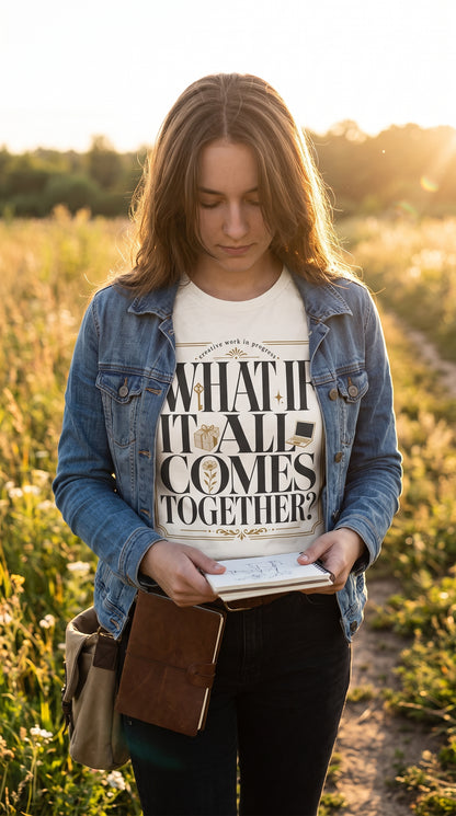 What If It All Comes Together Entrepreneur Graphic Tee
