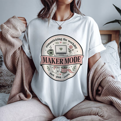 Maker Mode Shirt For Creative Entrepreneurs And Small Shops