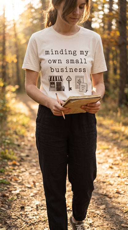 Minding My Own Small Business Minimalist Shirt
