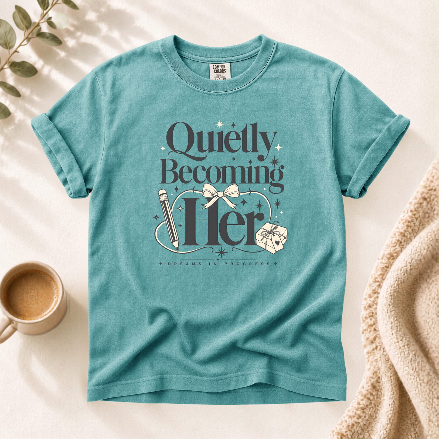 Quietly Becoming Her Shirt For Ambitious Women