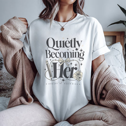 Quietly Becoming Her Shirt For Ambitious Women