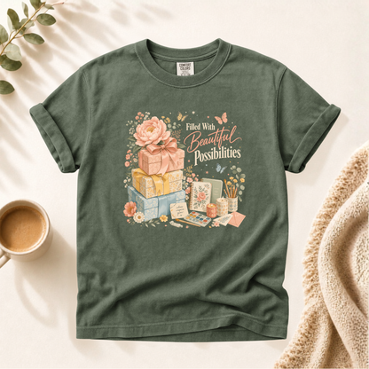 Filled With Beautiful Possibilities Shirt